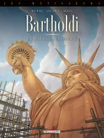 2, Les Bâtisseurs T02 - Bartholdi - La Statue de la Liberté