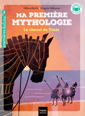4, Ma première mythologie - Le cheval de Troie CP/CE1 6/7 ans