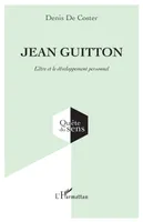 Jean Guitton, L'être et le développement personnel