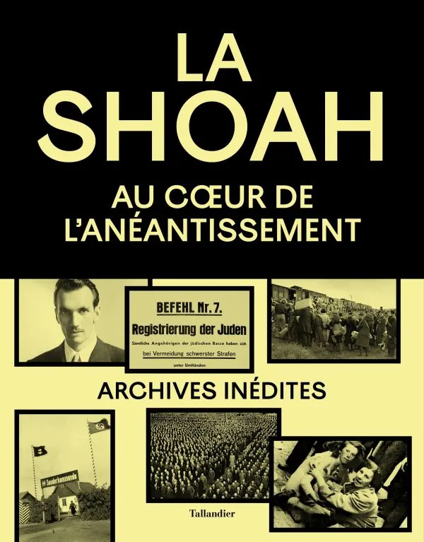Livres Histoire et Géographie Histoire Seconde guerre mondiale La Shoah, Au coeur de l'anéantissement Olivier Lalieu