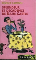 Splendeur et décadence de Katie Castle