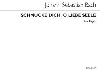 Schmucke Dich O Liebe Seele (Choral Prelude)