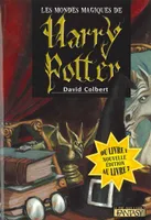Les mondes magiques de Harry Potter - Nouvelle édition