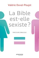 La Bible est-elle sexiste ?, Parcours biblique