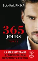 1, 365 jours (365 jours, Tome 1)