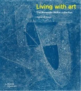 Living with Art: The Alexander Walker Collection /anglais