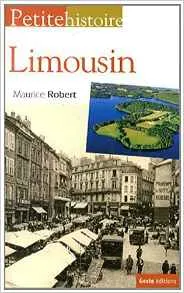 Petite histoire du Limousin et de la limousinité