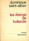 Les Étangs de Hollande, roman