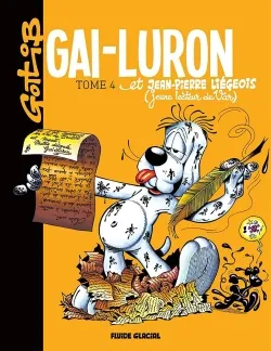 4, Gai-Luron - Tome 04 - Et Jean-Pierre Liégeois