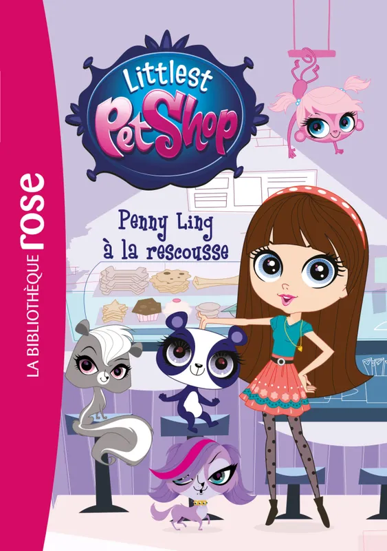 17, Littlest PetShop 17 - Penny Ling à la rescousse Katherine Quénot, Hasbro