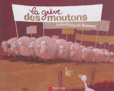 Livres Jeunesse de 3 à 6 ans Albums La Grève des moutons Jean-François Dumont