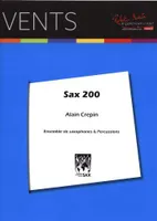 Sax 200, Ensemble de saxophones & percussion