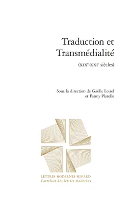 Traduction et transmédialité, Xixe-xxie siècles
