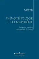 Phénoménologie et schizophrénie, Recherches pour une anthropologie du contact