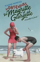 Les folles enquêtes de Magritte et Georgette, À Knokke-le-Zoute ! !, À knokke-le-zoute !
