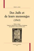Des Juifs et de leurs mensonges, 1543 - édition critique