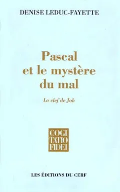 Pascal et le mystère du mal, la clef de Job