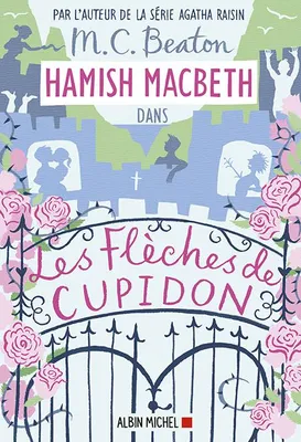 Les enquêtes de Hamish McBeth, 8, Hamish MacBeth / Les flèches de Cupidon, Roman
