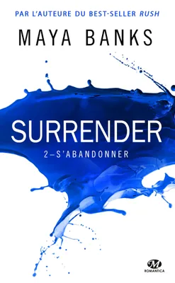 2, Surrender, T2 : S'abandonner