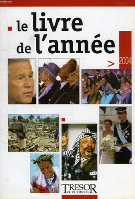 Le livre de l'année 2004 Smith, Rémy; Raux-Samaan, Céline and Collectif