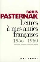Lettres à mes amies françaises, (1956-1960)