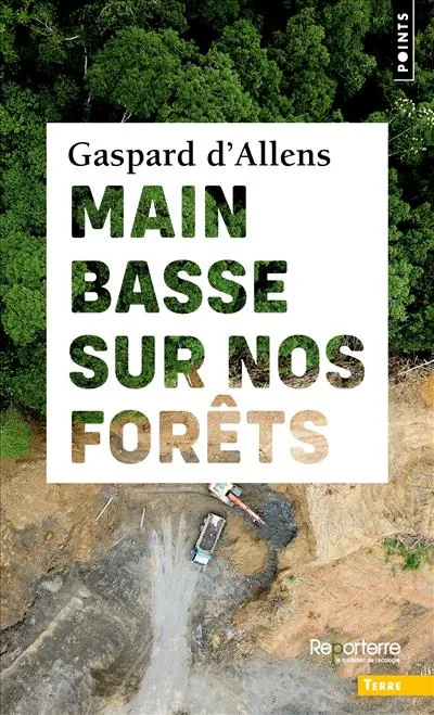 Livres Mer Main basse sur nos forêts Gaspard D'Allens