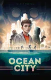 1, Ocean City - Tome 1 - Chaque seconde compte