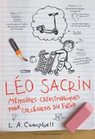 Léo Sacrin, Mémoires catastrophiques pour collégiens du futur