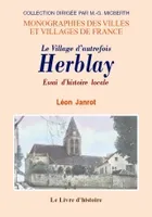 Essai d'histoire locale, Le village d'autrefois - Herblay, Essai d'histoire locale