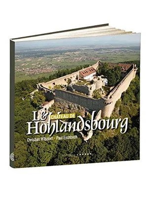 Le château de Hohlandsbourg