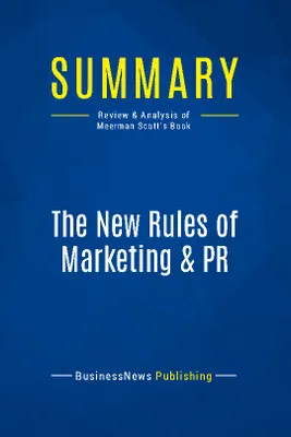 Summary: The New Rules of Marketing & PR, Review and Analysis of Meerman Scott's Book