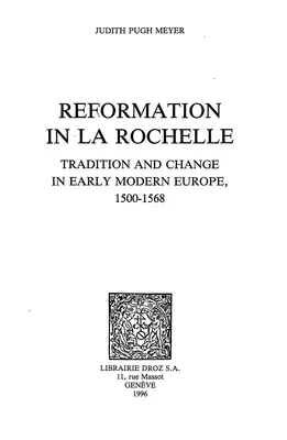 Reformation in La Rochelle : Tradition and Change in Early Modern Europe, 1500-1568