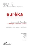 Eurêka, le moment de l'invention, Un dialogue entre art et science