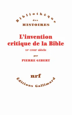 L'invention critique de la Bible, XVᵉ-XVIIIᵉ siècle
