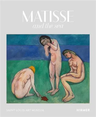 Matisse and the Sea /anglais