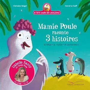 Mamie Poule raconte 3 histoires - Livre CD, Le loup la vache le paresseux