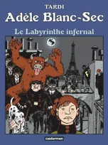 Adèle Blanc-Sec, 9, Le Labyrinthe infernal, NE2019