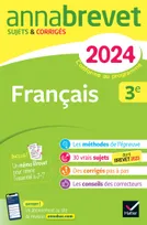 Annales du brevet Annabrevet 2024 Français 3e, sujets corrigés & méthodes du brevet