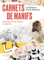 Carnets de manifs, Portraits d'une France en marche