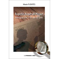 Eugénie Auget de Piégut : Intrigue sur l'île de la Cité