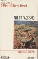 Art et fascisme / totalitarisme et résistance au totalitarisme dans les arts en Italie, Allemagne et, totalitarisme et résistance au totalitarisme dans les arts en Italie, Allemagne et France des années 30 à la défaite de l'axe