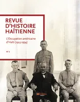 Revue d’Histoire Haïtienne N° 2, L’Occupation américaine d’Haïti