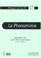 JQR - La phonomimie (grand format), Apprendre à lire par la voix et par le geste