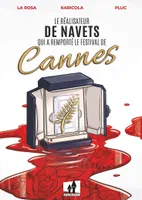 Le réalisateur de navets qui a remporté le festival de Cannes