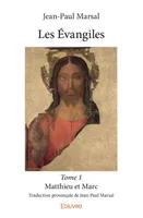 1, Les évangiles –, Traduction provençale de Jean-Paul Marsal