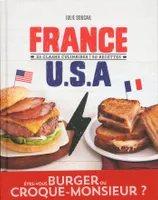 France - USA, 25 clashs culinaires en 50 recettes
