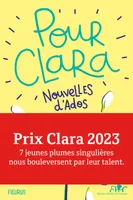 Pour Clara. Nouvelles d'ados. Prix Clara 2023