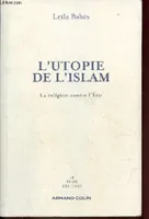 L'utopie de l'islam, La religion contre l'État