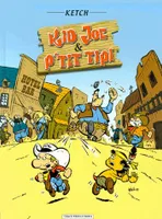 Kid Joe & P'tit Tipi., 1, Kid Joe & P'tit Tipi 1