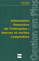 Information financière de l'entreprise : leurres et vérités comptables